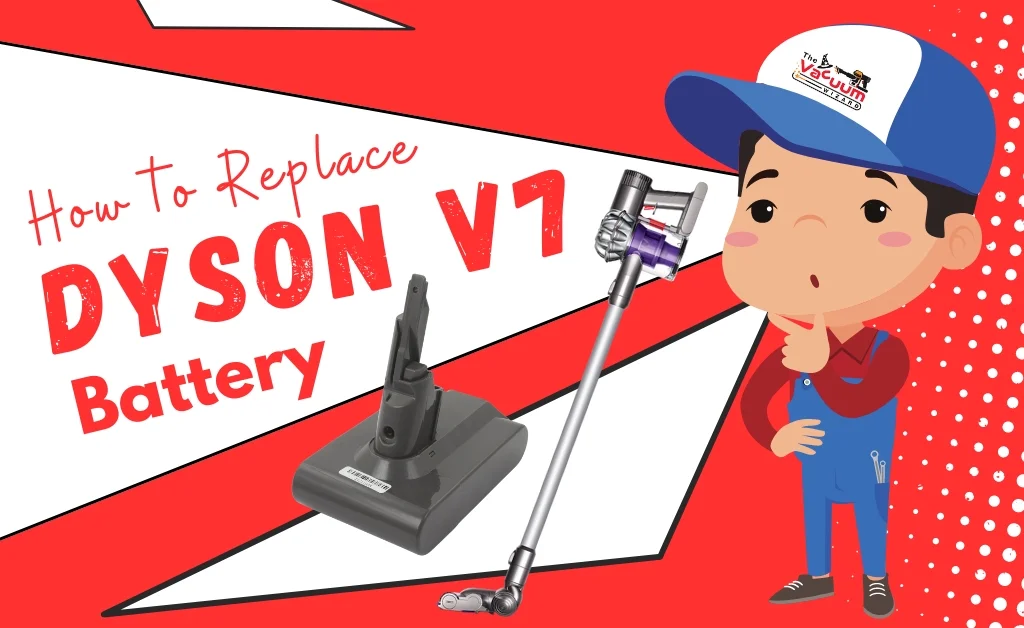 Dyson V7 battery replacement step by step guide